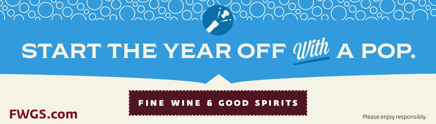 Start the Year Off With a Pop. banner for Fine Wine & Good Spirits, cream type on blue with champagne bubbles and a popping cork icon