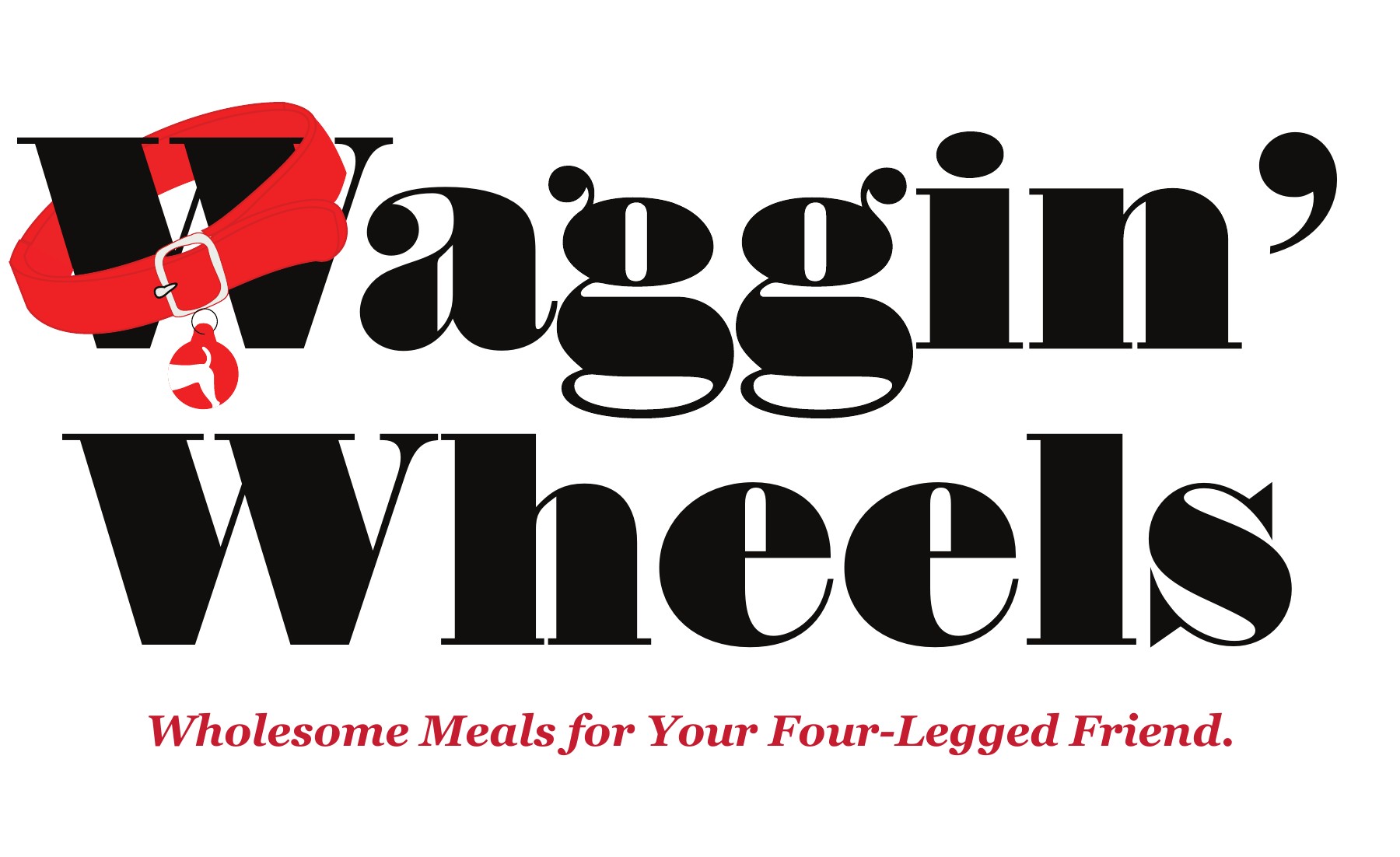 Original Waggin' Wheels logo: bold black serif lettering with a red dog collar and tag wrapped around the W, above the tagline “Wholesome Meals for Your Four-Legged Friend.”